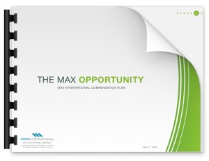 The Max Opportunity MAX INTERNATIONAL COMPENSATION PLAN